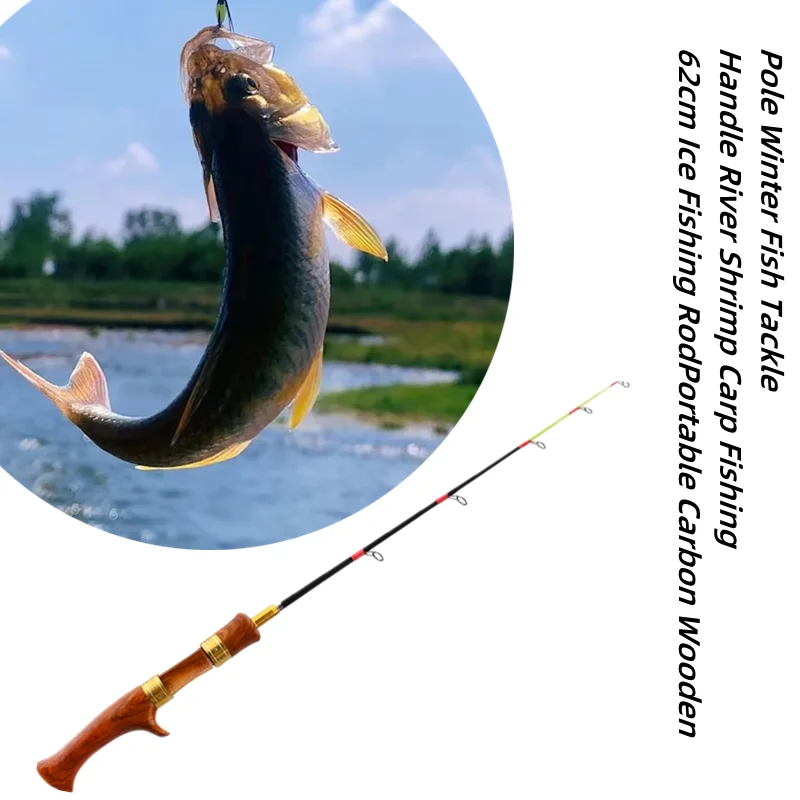 62cm Ice Fishing Rod Portable Carbon Wooden Handle River Shrimp Carp Fishing Pole Winter Fish Tackle enlarge