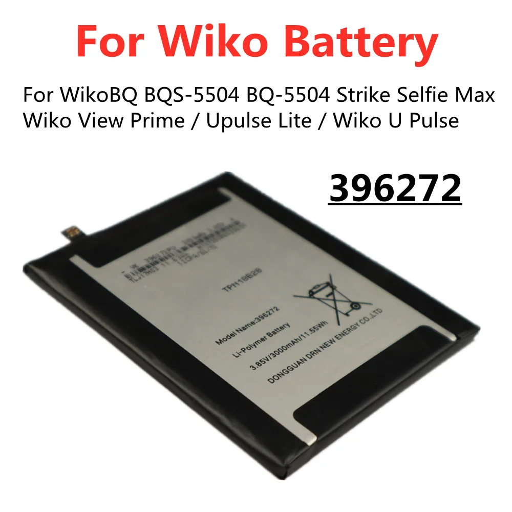 Высококачественный аккумулятор 3000 мАч 396272 для Wiko BQS-5504 BQ BQ-5504 чехол Strike Selfie Max / Wiko View Prime / Upulse Lite / Wiko UPulse