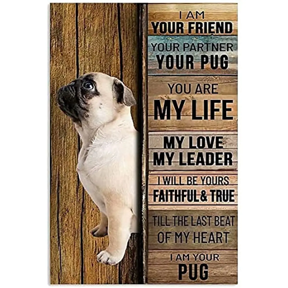 

Dog Metal Tin Sign I Am Your Friend Your Pug Funny Poster Cafe Living Room Kitchen Bathroom Home Art Wall Decoration 8x12Inch