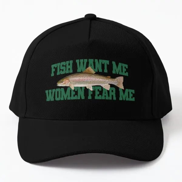 

Fish Want Me Women Fear Me Meme Baseball Cap Hat Hip Hop Black Sport Czapka Sun Women Bonnet Mens Outdoor Casquette Spring