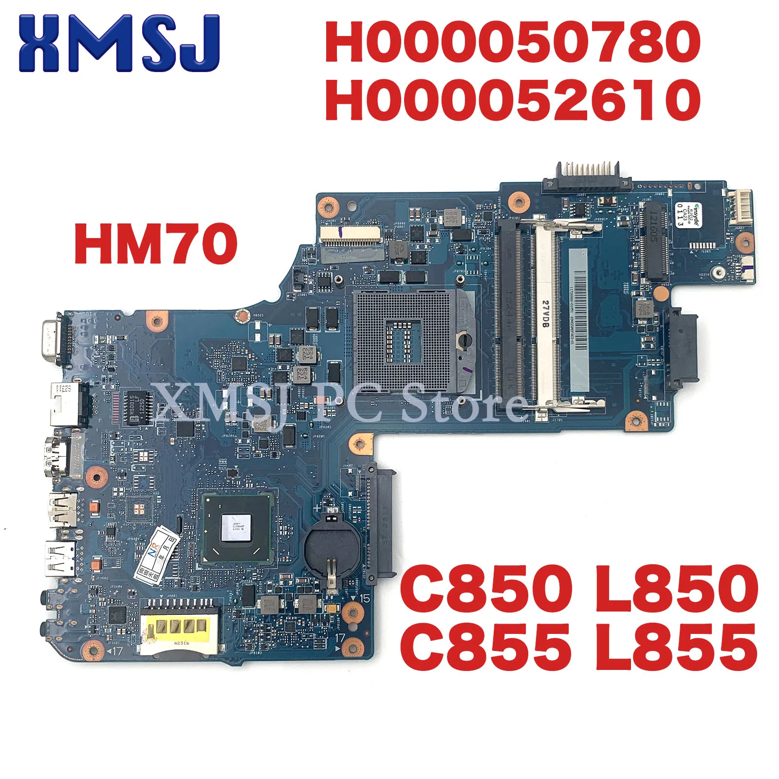 XMSJ for Toshiba Satellite C850 L850 C855 L855 Notebook Motherboard SJTNV HM70 DDR3 Free CPU H000050780 H000052610