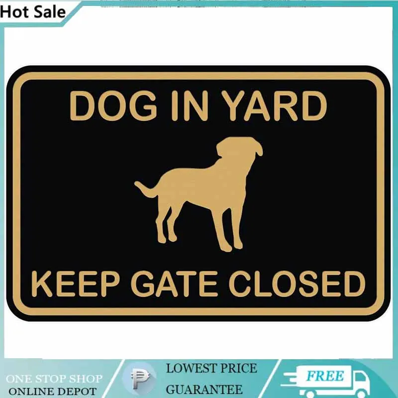 

Dog In Yard Keep Gate Closed Wall Door Sign Black Gold Small home decor wall decor metal plate