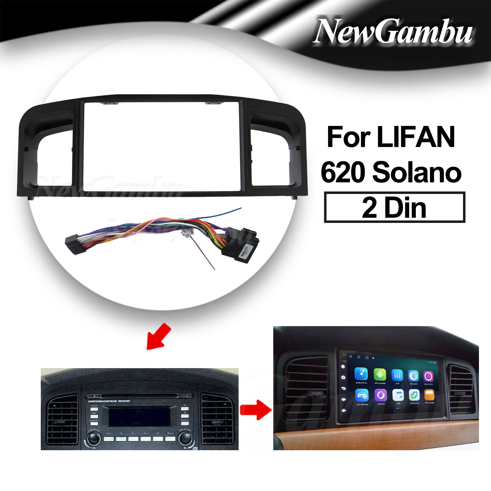 

NewGambu Transition frame Lifan Solano For Lifan 620 Solano 2 DIN 178*102 DVD Fascia Android Dash Panel Trim Bezel Adapter Plate