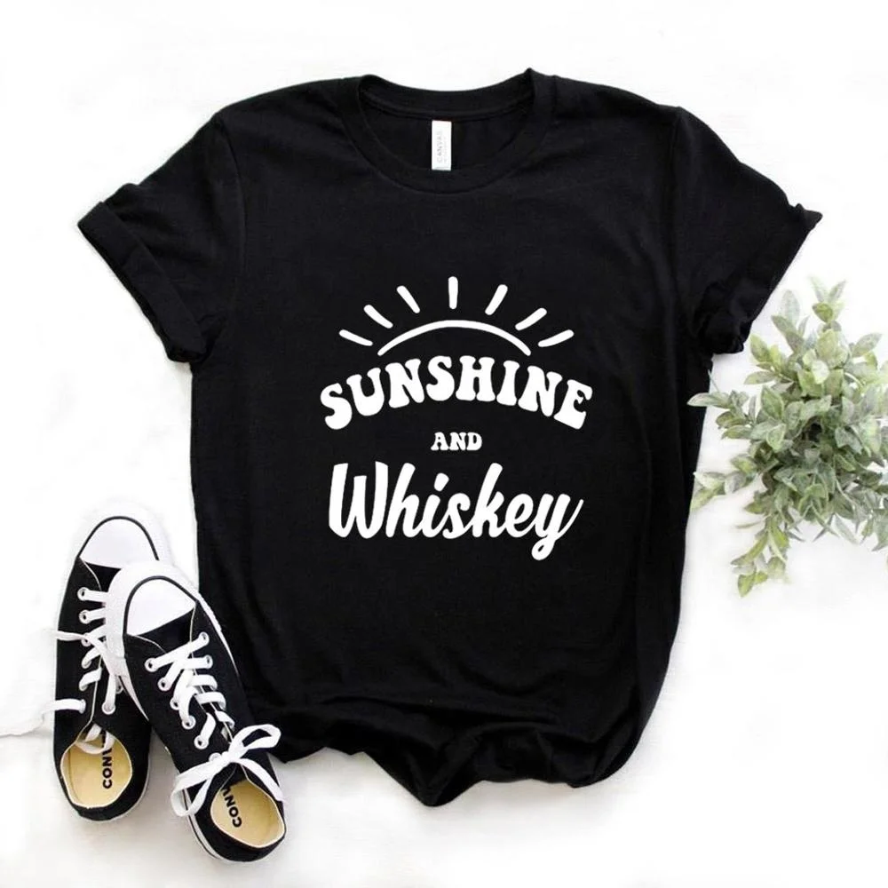 

Sunshine and whiskey Print Women Tshirts Cotton Casual Funny t Shirt For Lady Yong Girl Top Tee Hipster T780