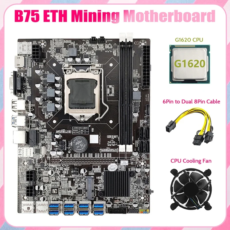 B75 ETH Mining Motherboard 8XPCIE To USB+G1620 CPU+Cooling Fan+6Pin To Dual 8Pin Cable LGA1155 B75 BTC Miner Motherboard