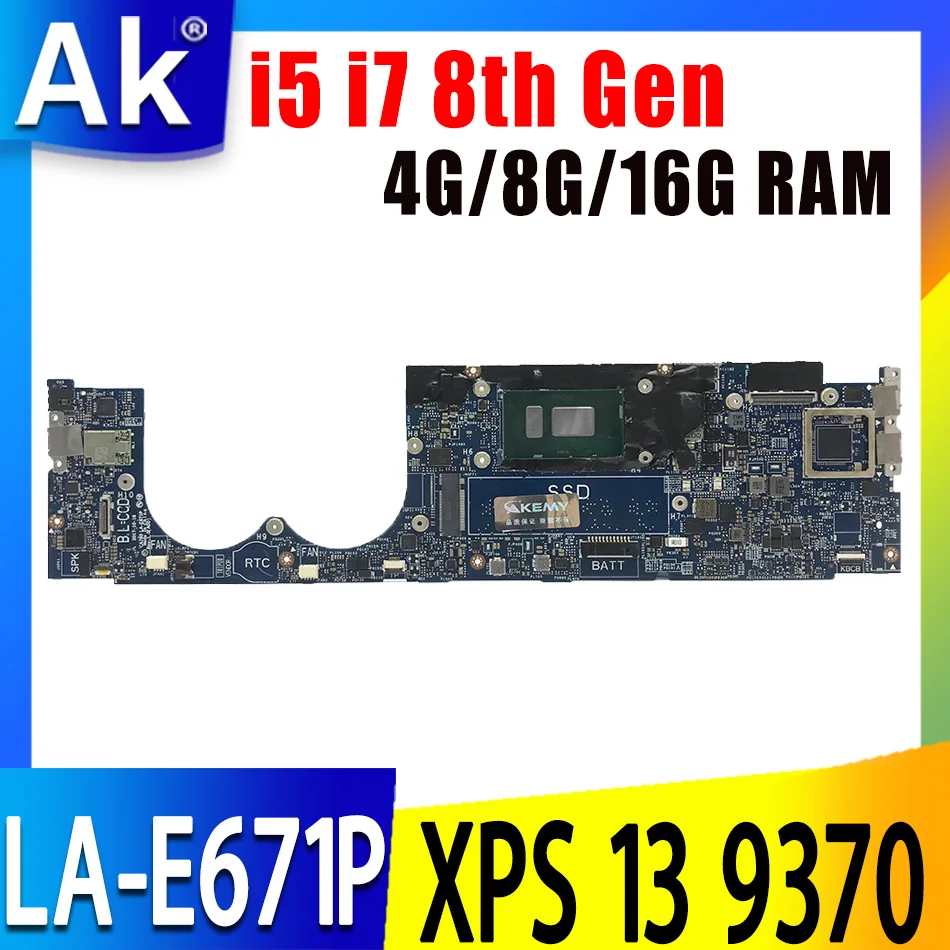 

For DELL XPS 13 9370 Laptop motherboard CAZ60 LA-E671P CN-03J7XX 0YPVJW 0JCHK7 W/ i5 i7 8th Gen CPU 4G 8G or 16GB-RAM