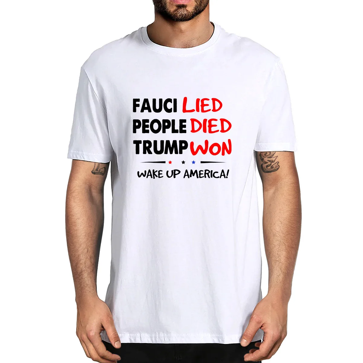 

100% Cotton Fauci Lied People Died Trump Won Wake Up America It Came From The Lab Summer Men's Novelty T-Shirt EU Size Women Tee