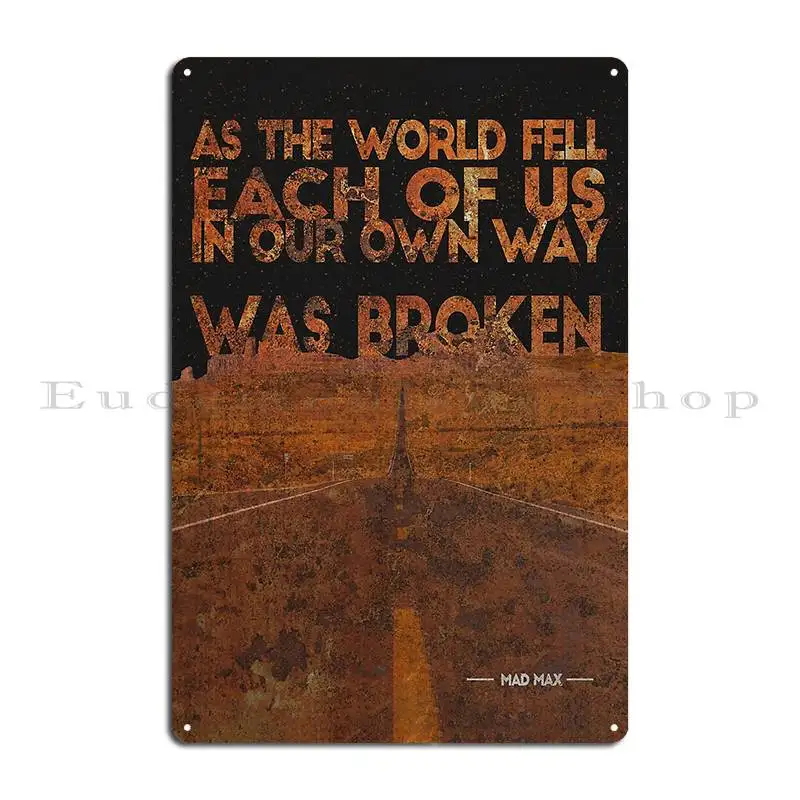 Mad max fury road вдохновил искусство металлический знак ржавый гараж украшение для