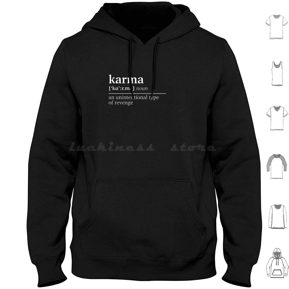 

Funny Karma Description Joke Sarcastic Hoodie cotton Long Sleeve Humor Humour Funny Definition Meaning Dictionary Explanation