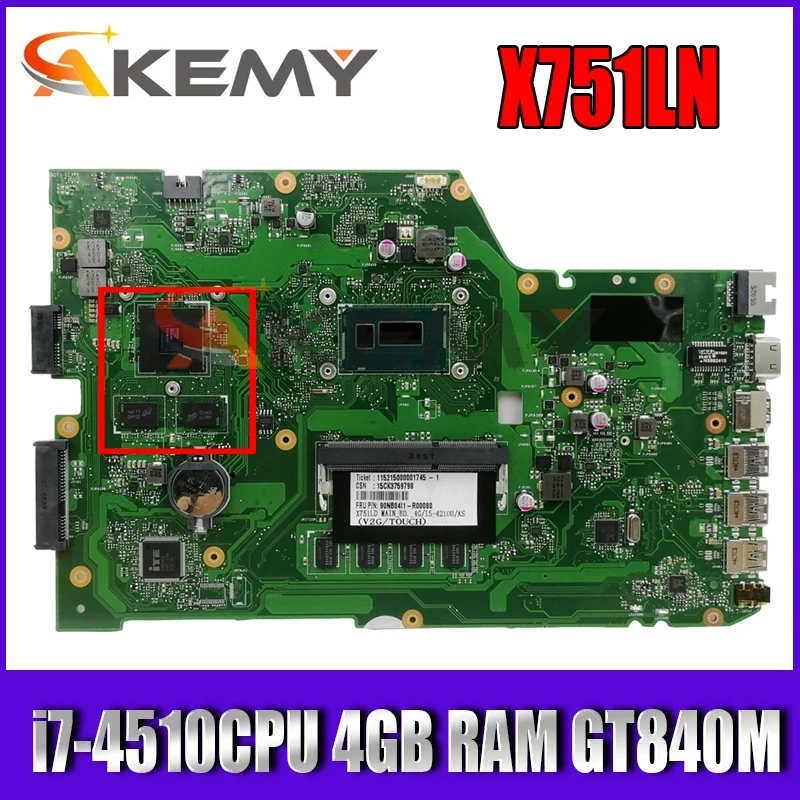 

X751LN i7-4510CPU 4GB RAM GT840M/2G Mainboard REV2.0 For ASUS X751LX R752L R752LD X751L X751LD X751LJ A751L Laptop motherboard