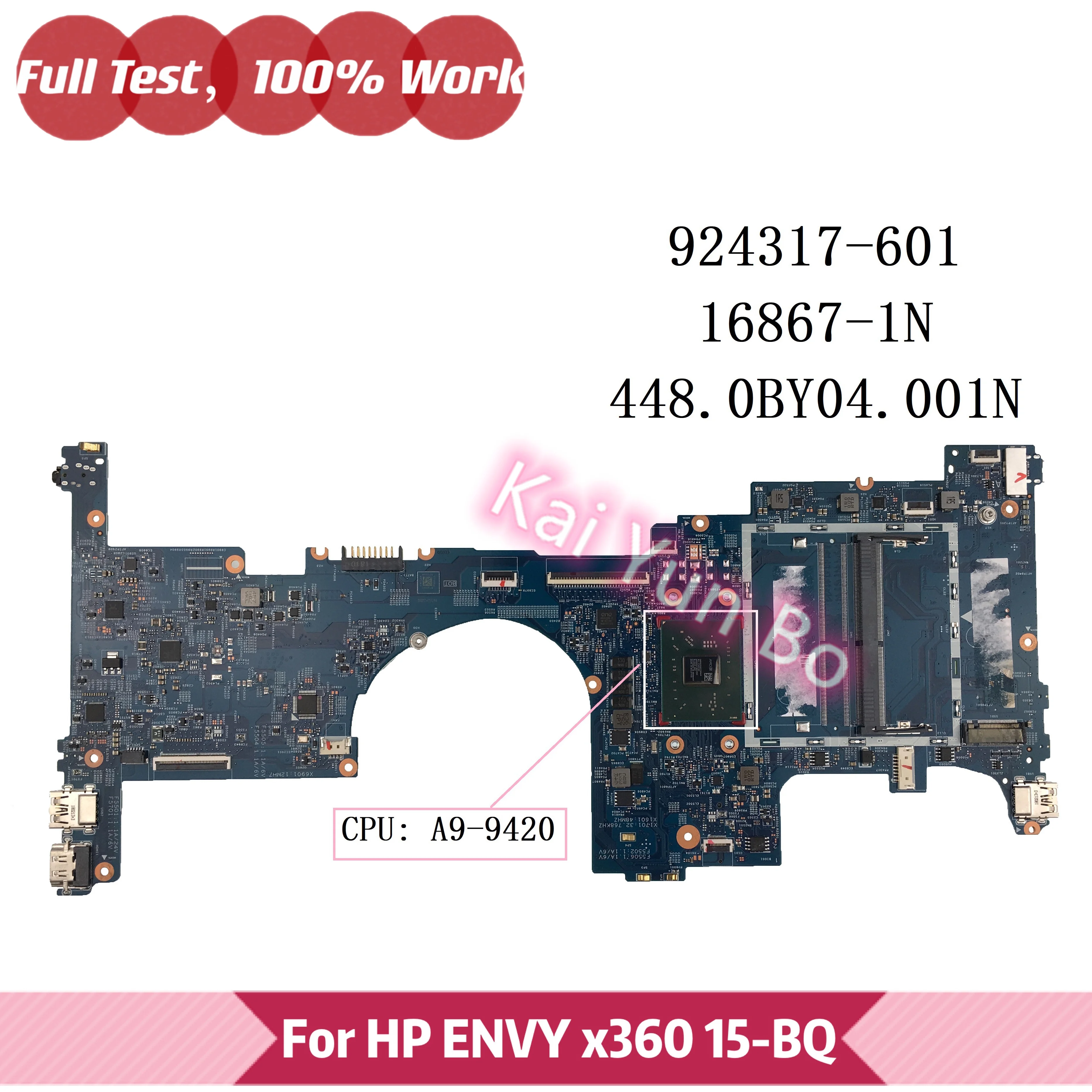

16867-1N 448.0BY04.001N For HP ENVY X360 15-BQ Laptop Motherboard 924317-501 924317-601 924317-001 with A9-9420 100% Tested OK