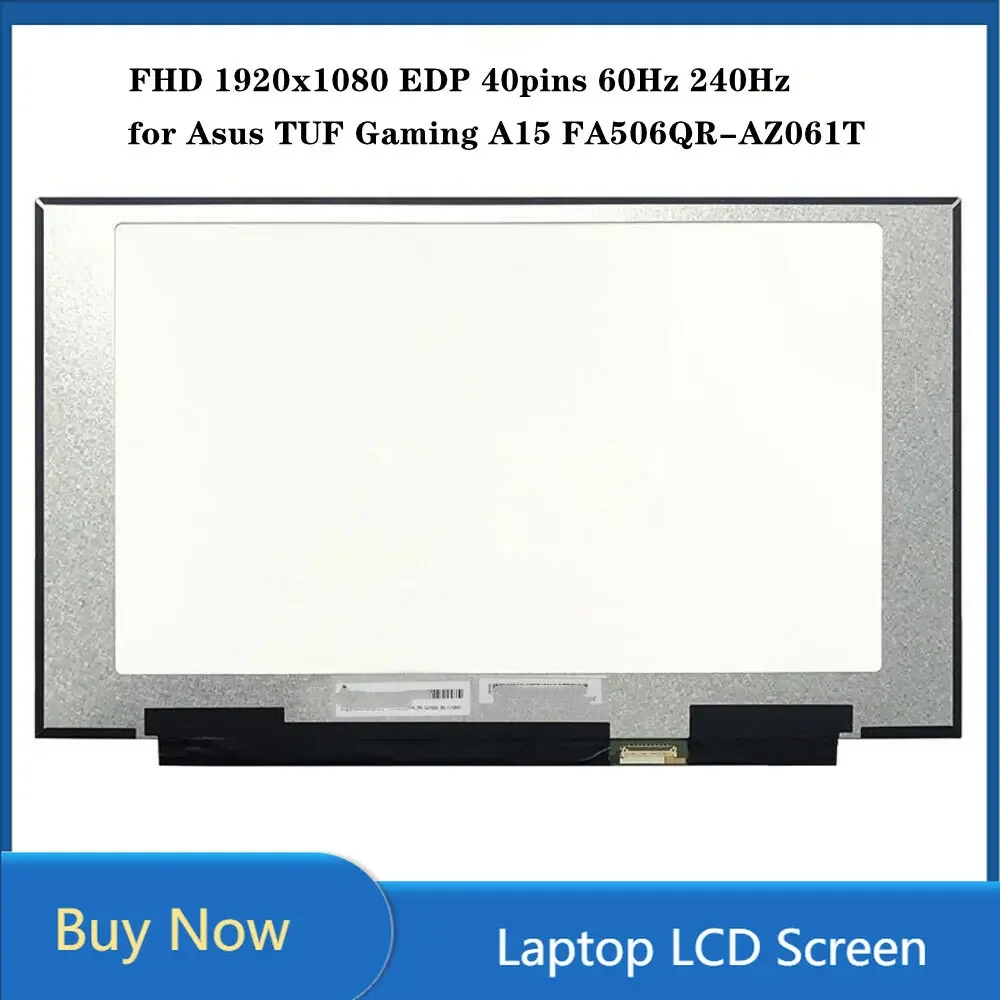 15 6-дюймовый ЖК-экран для Asus TUF Gaming A15 FA506QR-AZ061T IPS-панель FHD 1920x1080 EDP 40 контактов 60 Гц 240