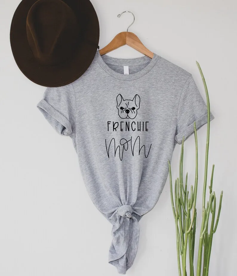 

FRENCHIE Mom T-Shirt Dog Mama gift Fur Mom Shirt for Women 100% Cotton O Neck Casual Graphic Printed Short-Sleeve Tees