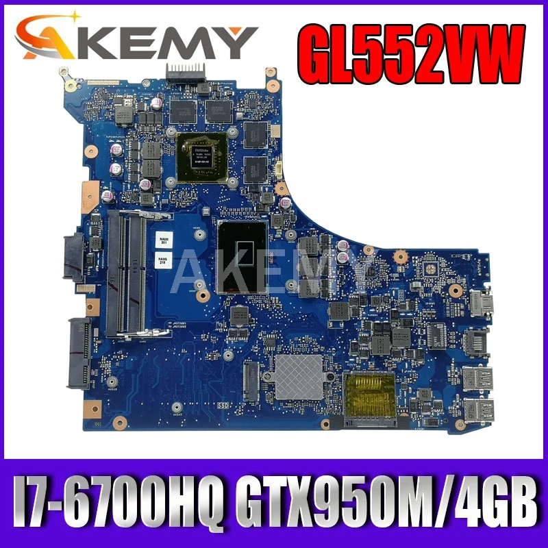 

GL552VW REV.2.0 Laptop motherboard I7-6700HQ GTX950M/4GB for ASUS ROG GL552VW GL552VX GL552V GL552VW motherboard test ok