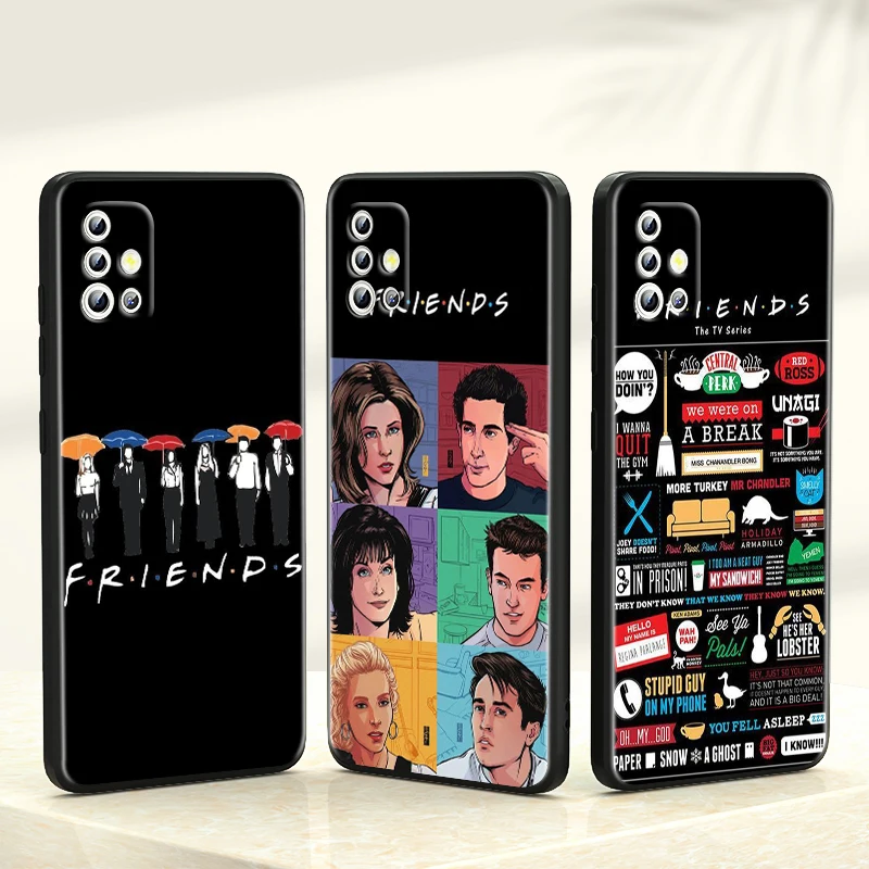 

Friends TV Show for Samsung Galaxy A52 A72 A71 A51 A42 A32 A22 5G A01 Core A02S Soft Black Phone Coque Fundas