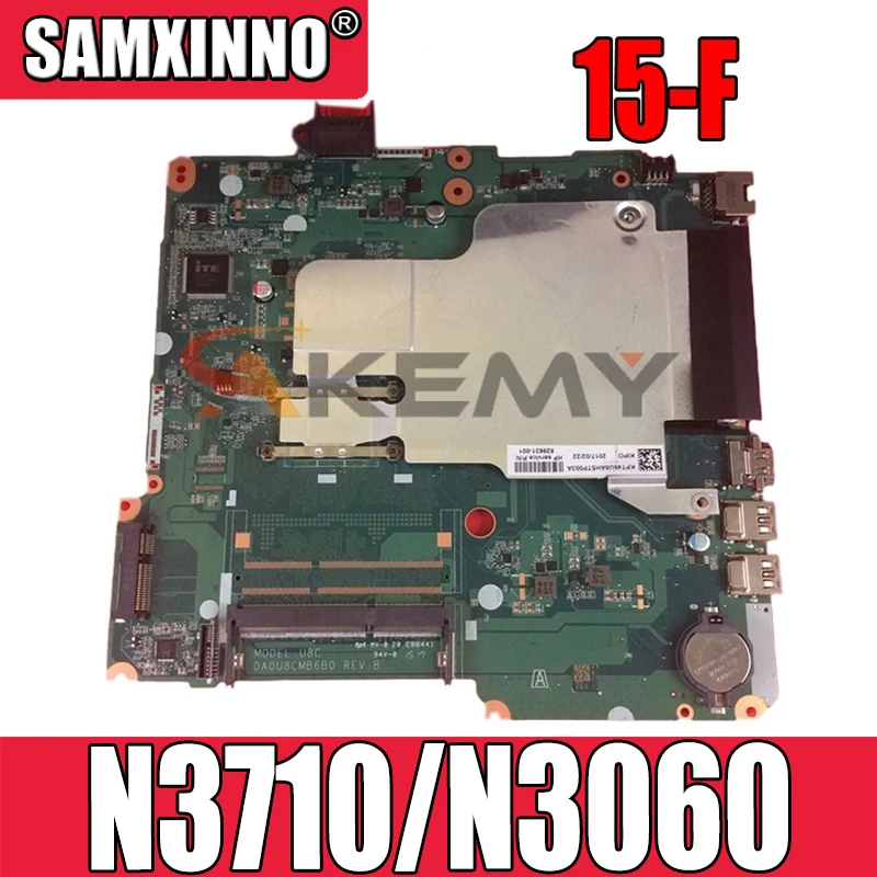 

FOR HP Pavilion 15-F U8C Laptop Motherboard 900097-601 900096-601 DA0U8CMB6B0 DDR3L With N3710 N3060 CPU 100% tested ok
