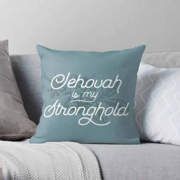 

Jehovah Is My Stronghold Printing Throw Pillow Cover Hotel Sofa Car Comfort Soft Waist Decorative Throw Pillows not include