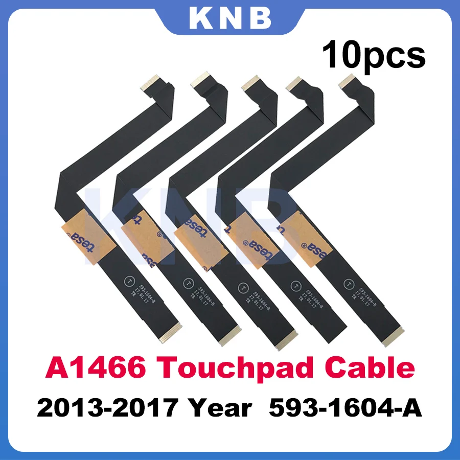 

10 шт. Новый A1466 Trackpad гибкий кабель 593-1604-B для MacBook Air 13 "A1466 кабель Trackpad 2013-2017 лет
