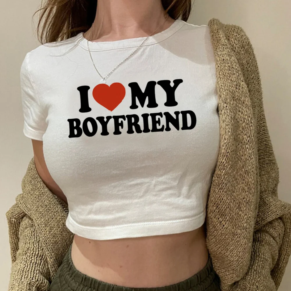 

Women I love my boyfriend ultrashort T Shirt Girl Graphic Printed Fashion Harajuku 2023 Clothes Causal Female Y2K Tops Tee
