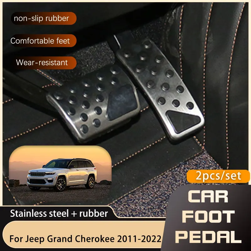 

Stainless Steel Car Pedals For Jeep SRT Grand Cherokee WK2 WL 2011~2022 Accelerator Brake Non-slip No Drilling Pedal Cover Parts