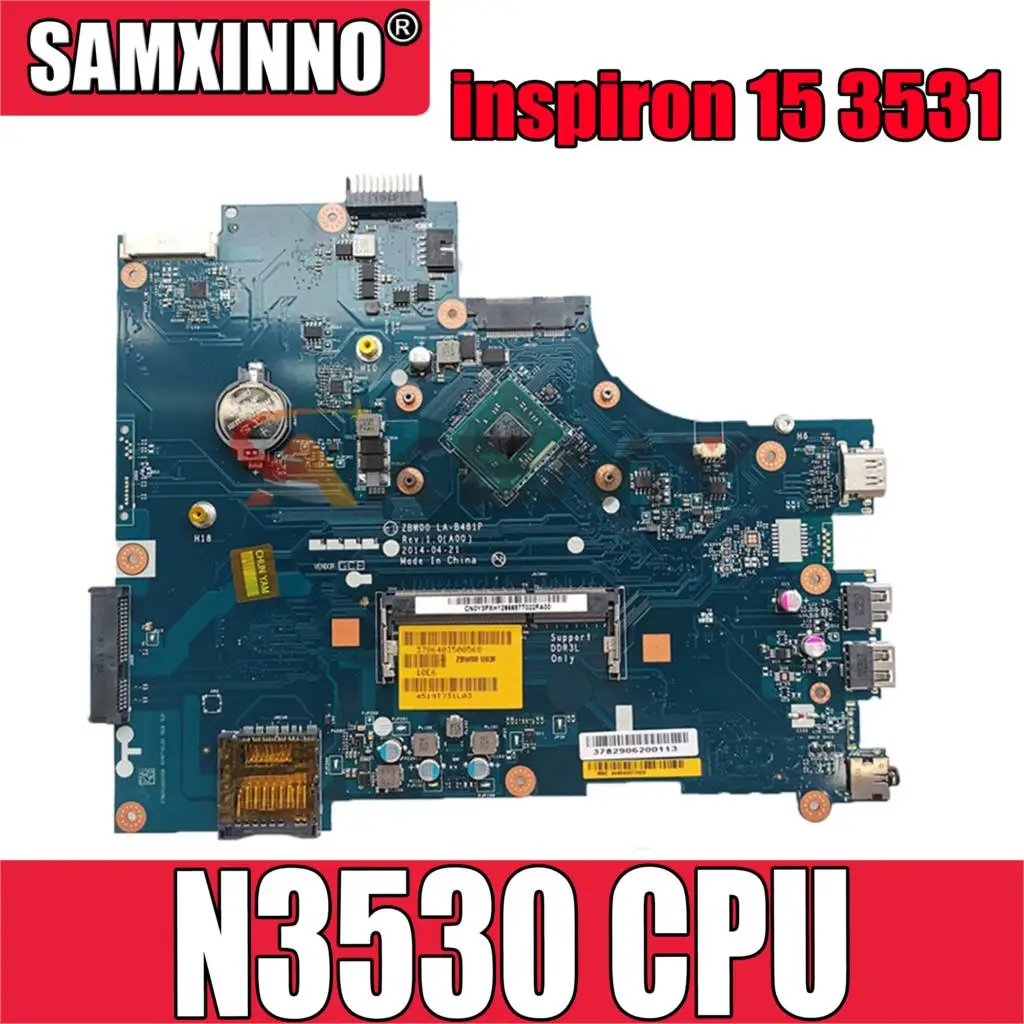

Оригинальная материнская плата для ноутбука Dell inspiron 15 3531 материнская плата 0Y3PXH CN-0Y3PXH ZBW00 LA-B481P CPU N3530 SR1W2