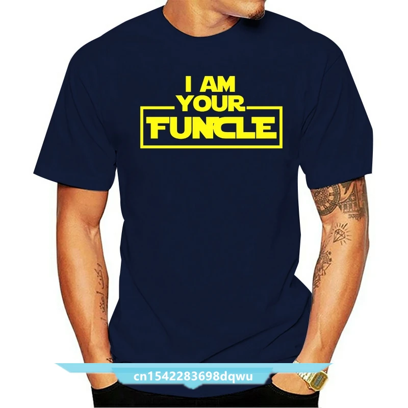 S I Am Your Funcle Star Fun Uncle T Shirt Men T-Shirts Lowest Price 100 % Cotton Classic Tops Tee Shirts Interesting