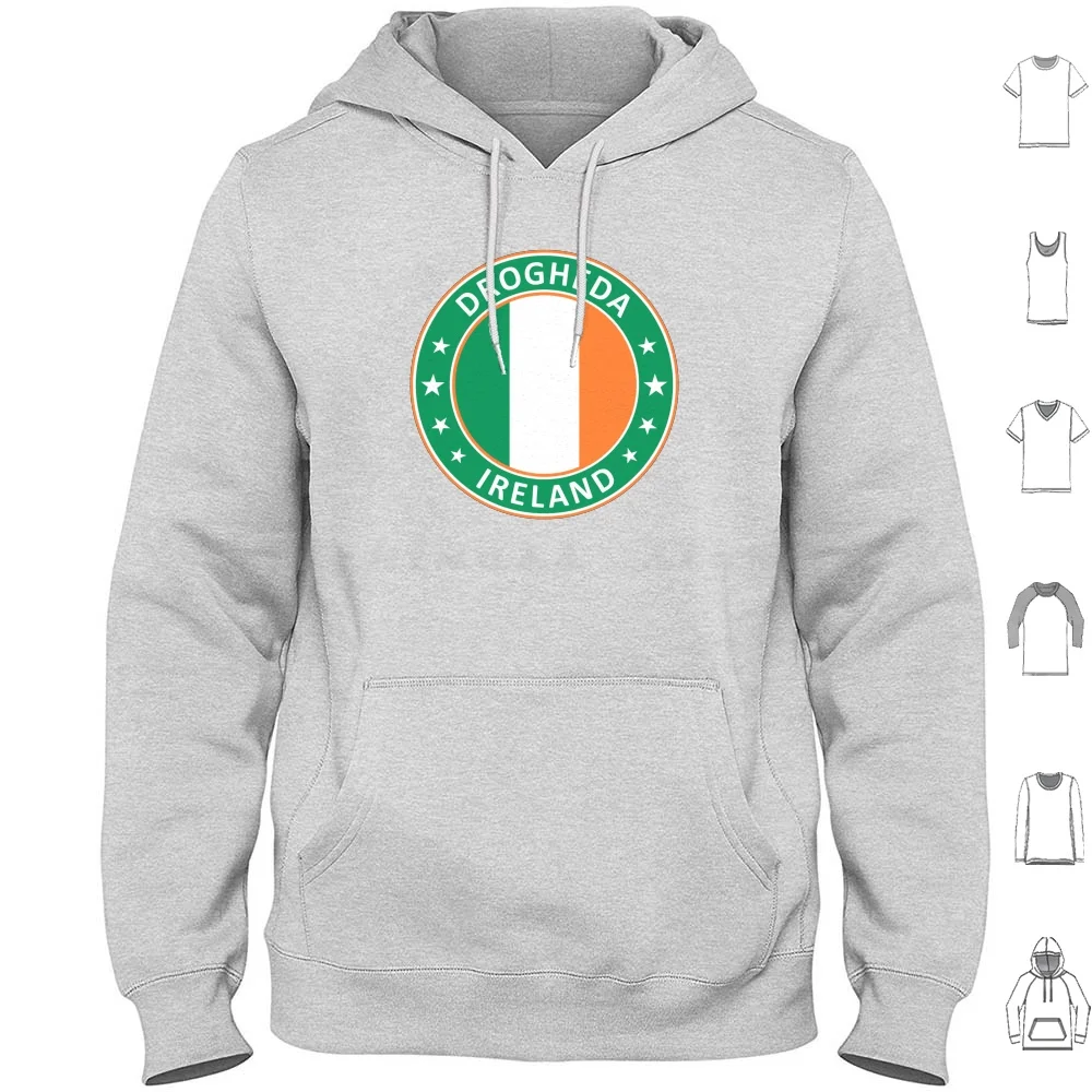 

Drogheda , Ireland Hoodies Long Sleeve Drogheda Ireland Éire Eire Republic Of Ireland Poblacht Na Héireann Irish Flag