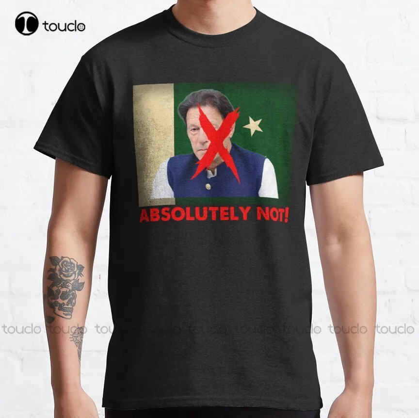 

Imran Khan Absolutely Not Pti Pakistan Prime Minister Classic T-Shirt Black T Shirt Breathable Cotton Gd Hip Hop New Popular