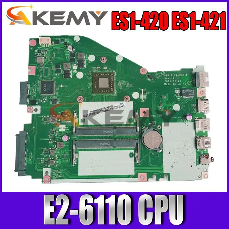 

NBMY211002 E2-6110 Motherboard for Acer Aspire ES1-420 ES1-421 A4W1E LA-C801P