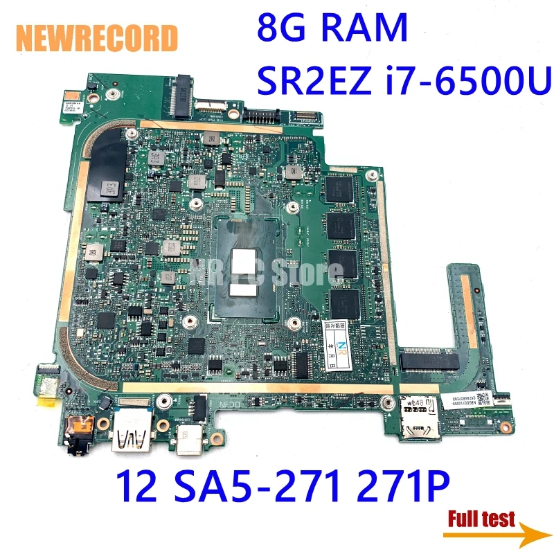 

For Acer Switch Alpha 12 SA5-271 271P Laptop Motherboard NBGDQ110066 NBGDQ11006 P2JCC_MB 8G RAM SR2EZ I7-6500U Onboard