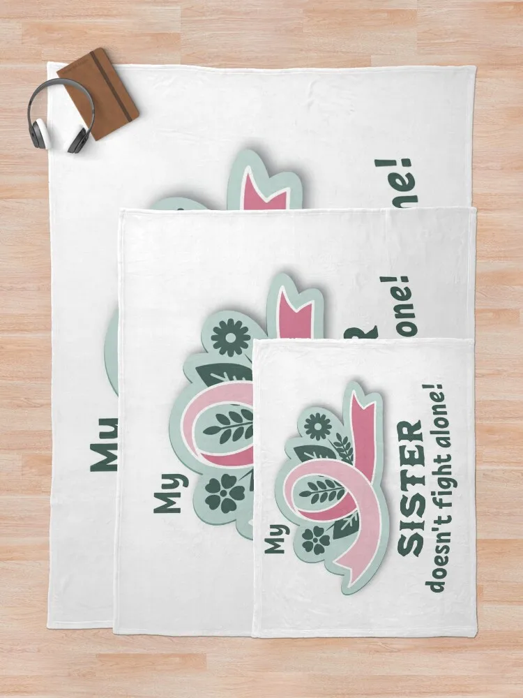 Моя сестра не бой в одиночку - поддержка рака молочной железы пледы для