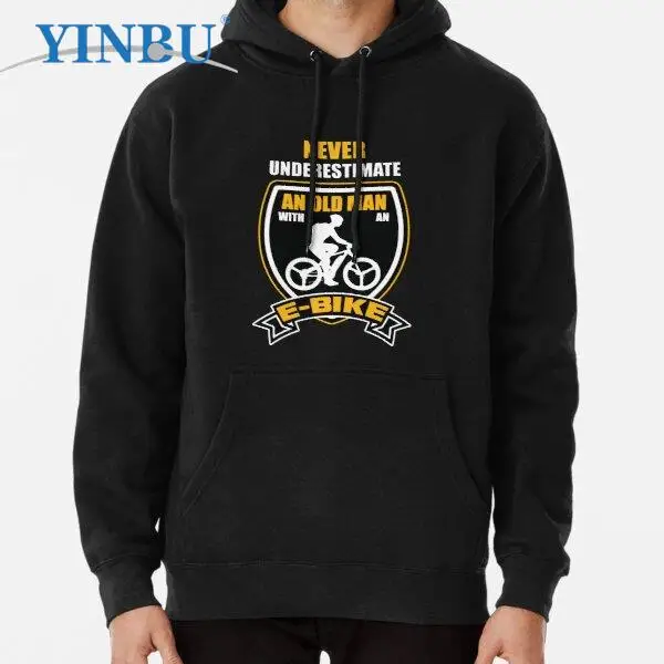 

Never Underestimate An Old Man With An E-Bike - Funny Ebike Pullover Hoodie Man sweatshirts new in Men's clothing hoodies