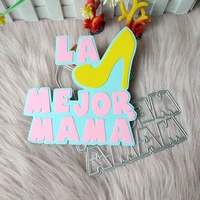 new spanish best mom ever metal cutting die mould scrapbook decoration embossed photo album decoration card making diy