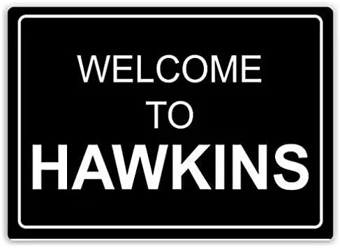 Добро пожаловать в Hawkins металлический настенный знак табличка Забавный Декор для