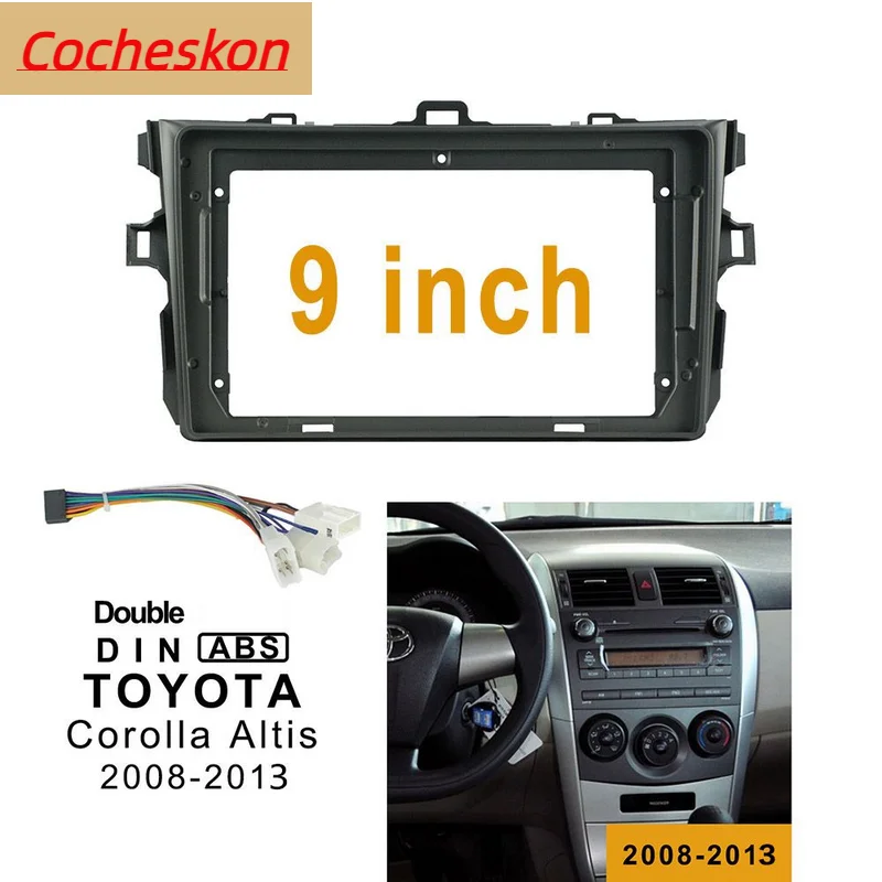 

Комплект отделки 9-дюймовой автомобильной Fascia Для TOYOTA Corolla Altis 2009-2013, двойной Din, облицовка для звуковых приборов, брикеты для Dvd-приборной панели