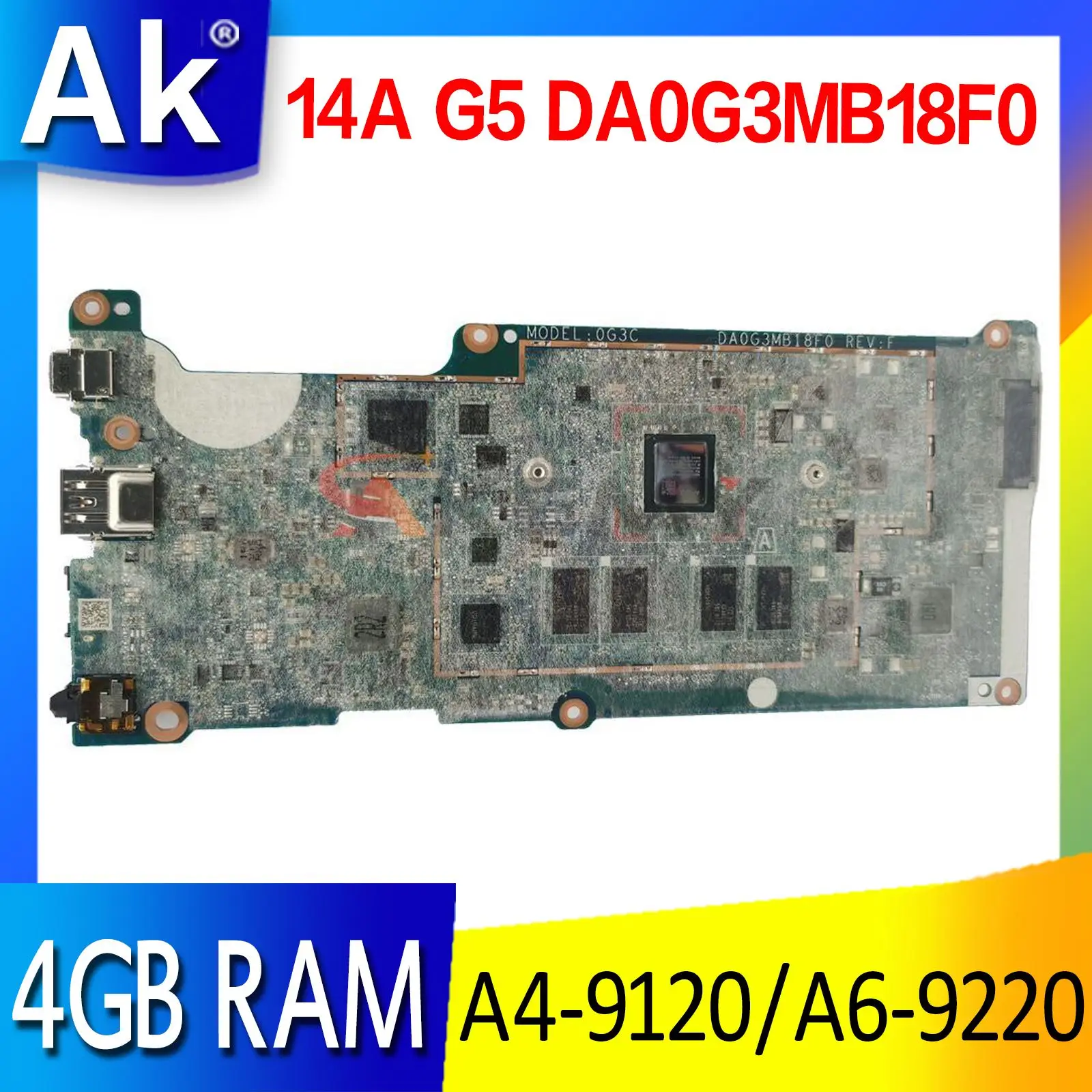 

Материнская плата для ноутбука HP Chromebook 14A G5, материнская плата DA0G3MB18F0 системная плата AMD A4-9120 A6-9220 CPU 4GB RAM