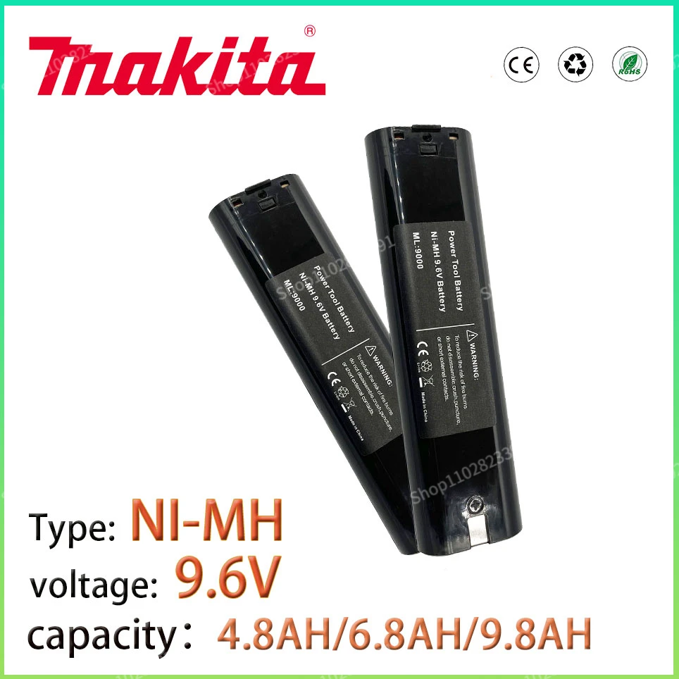 

Makita 9.6V 4.8Ah/6.8AH/9.8AH Ni-MH Battery Replacement 9000 9001 9002 9033 6093D 6095D 6096D 6012HD DA391D 4390D 5090D