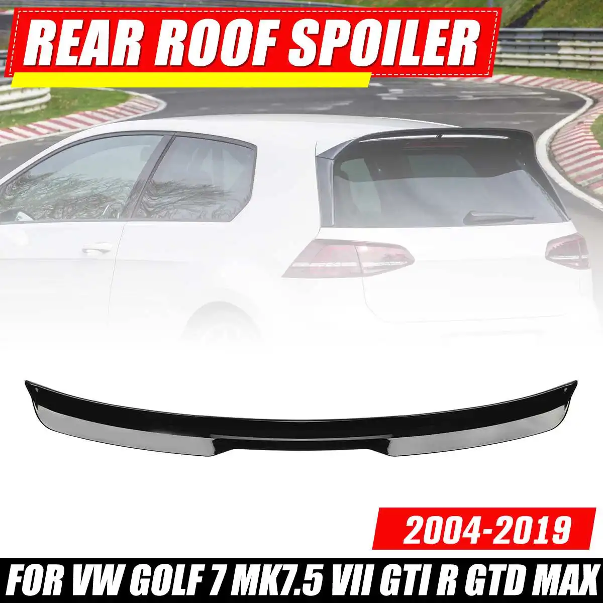 

Gloss Black Rear Roof Spoiler For Volkswagen For VW For Golf 7 MK7.5 VII GTI R GTD Max 2014-2019 Rear Roof Spoiler Wing Body Kit