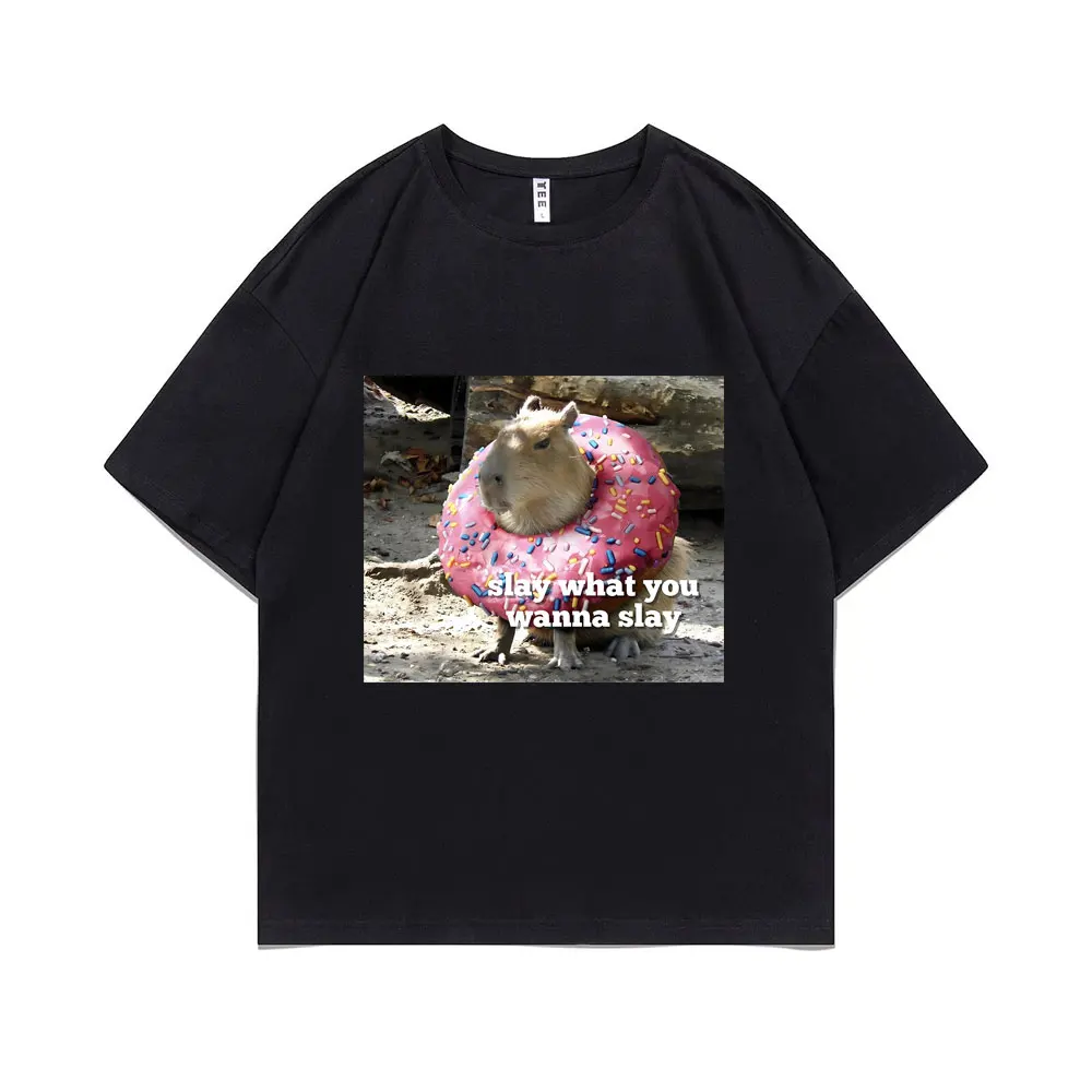 

Slay What You Wanna Slay Capybara Donut Graphic Tshirt Funny Men Women Fashion Casual Oversized T-shirts Male Plus Size T Shirt