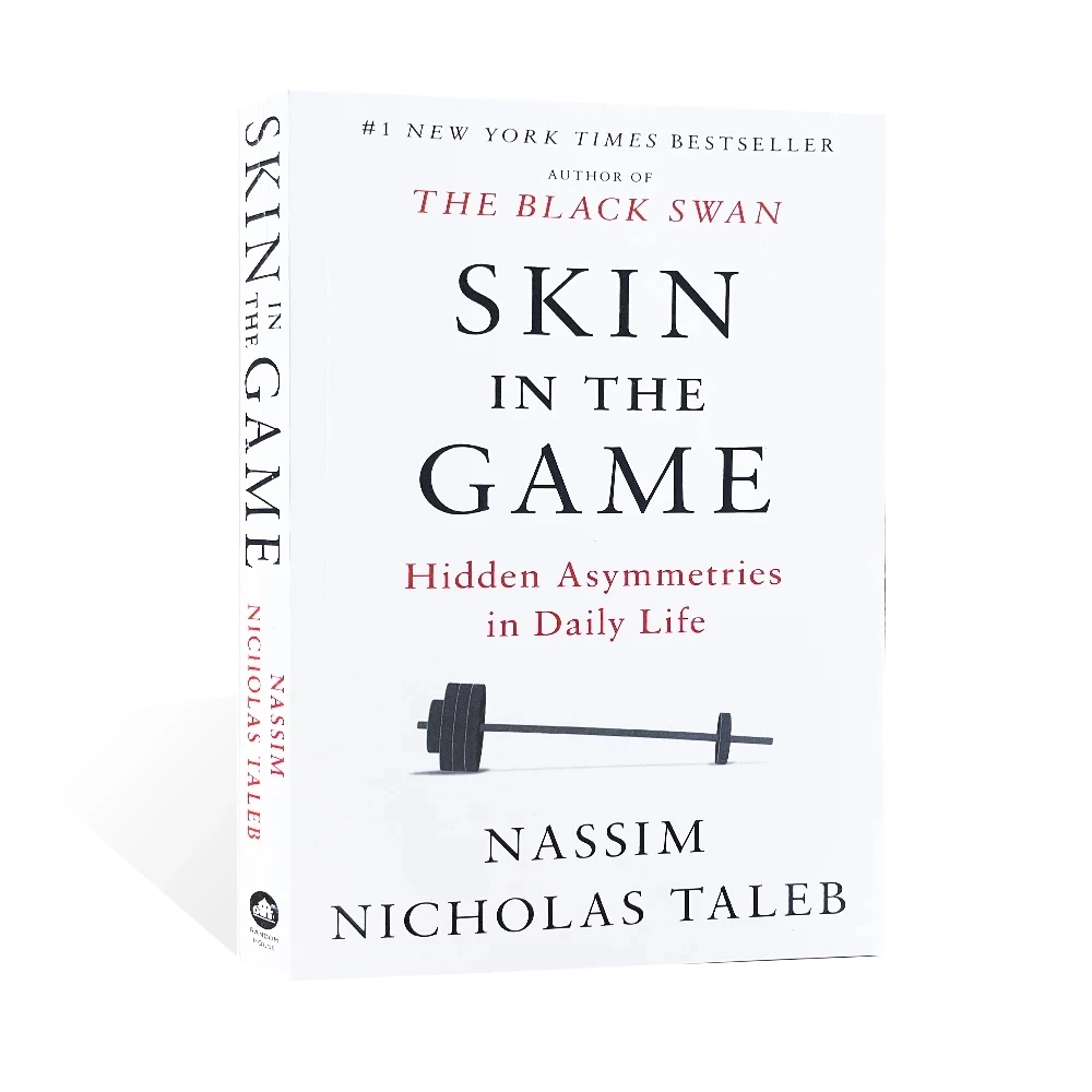 

Skin In The Game By The Black Swan Share Risks and Deal with The Uncertainties In The Real World Economic Management Adult Book