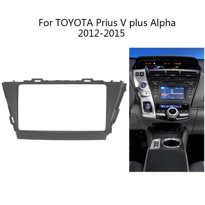 

Android Car Radio Frame Kit For TOYOTA Prius V plus Alpha (RHD) 2012-2015 Auto Stereo Dashboard Refit Fascia Bezel Faceplate