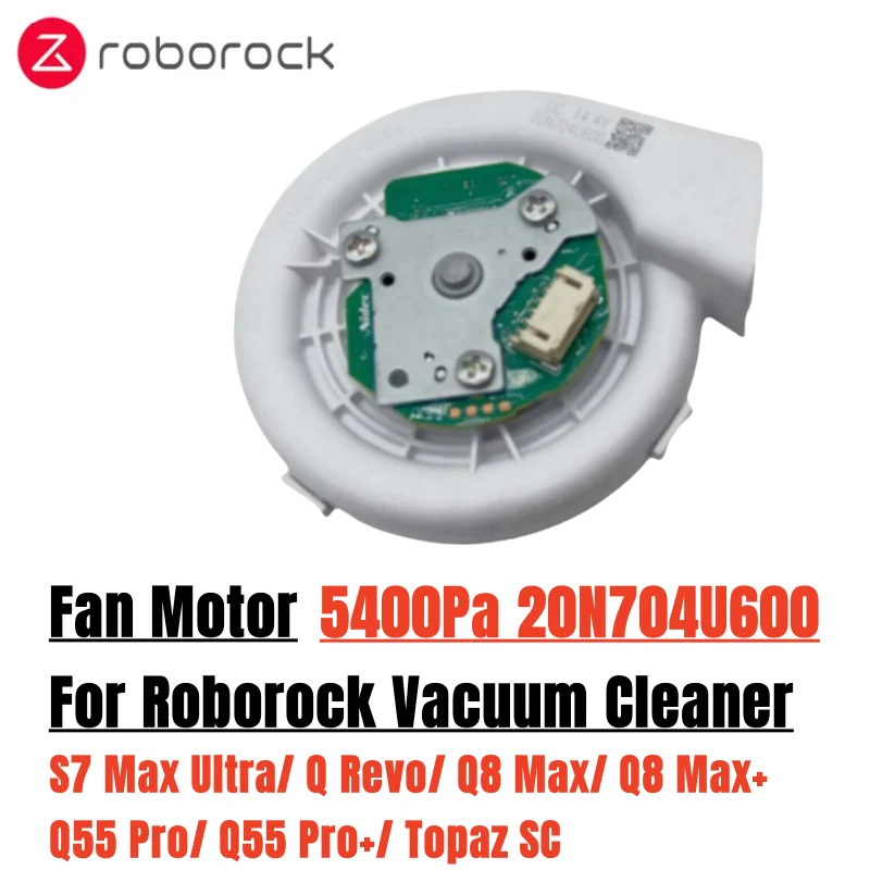 

Оригинальный вентиляторный двигатель 5400Pa 20N704U600 для робота-пылесоса Roborock S7 Max Ultra/ Q Revo/ Q8 Max/ Q8 Max+/ Q55 Pro+/ Topaz SC