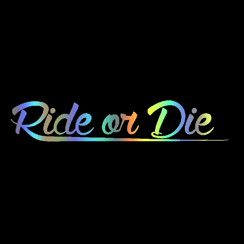 

Z301# Ride or Die Sticker Car Style Sticker Tuning Racing JDM Car Stickers and Decals Funny