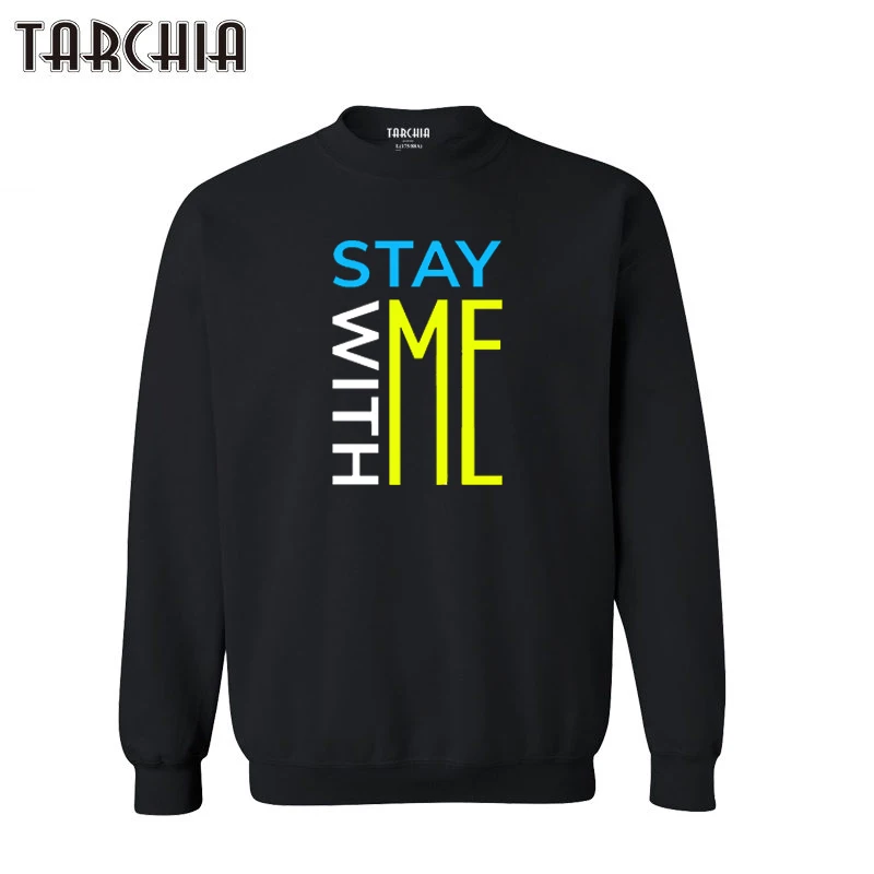 

Новинка 2023, толстовки TARCHIA с длинным рукавом и принтом, Повседневная Толстовка Stay With Me, модная дешевая мужская одежда большого размера в стил...