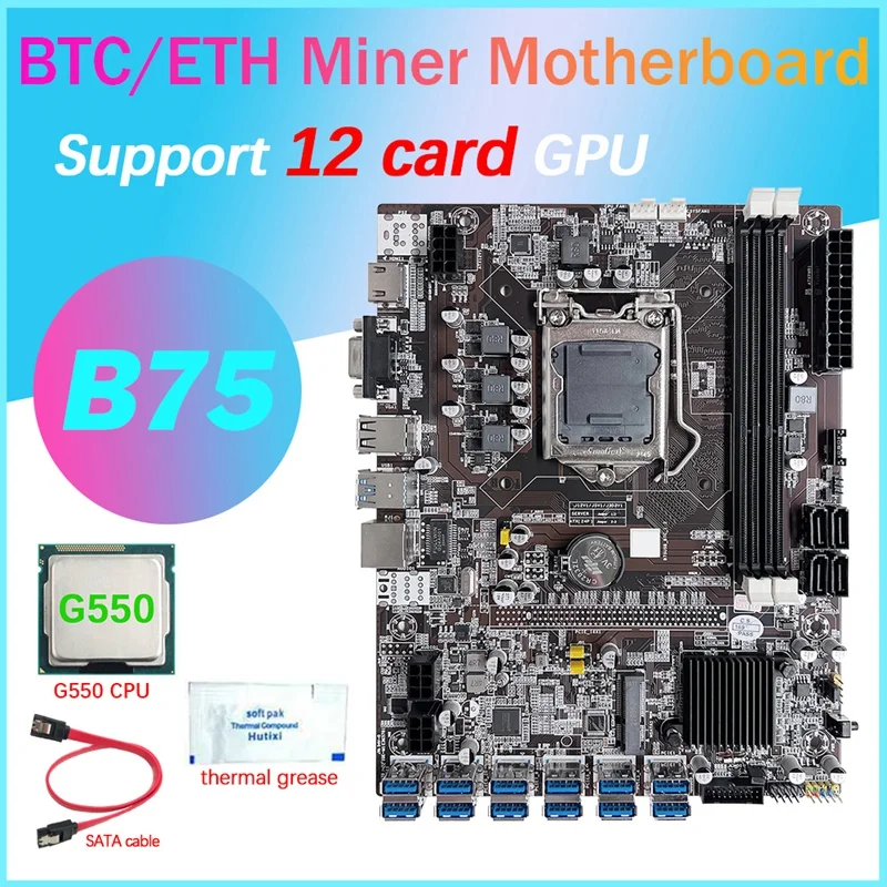 

B75 12 Card GPU BTC Mining Motherboard+G550 CPU+Thermal Grease+SATA Cable 12XUSB3.0(PCIE) Slot LGA1155 DDR3 RAM MSATA