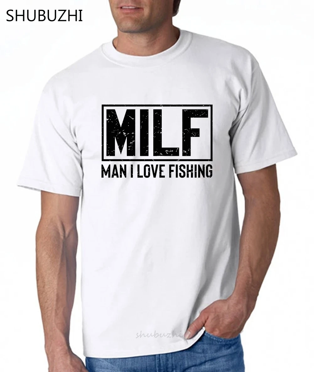 

Milf Man I Love Fishing New Mens Shirt Sea Loves Fishes Rod Vacation Journey Tee Fashion T-shirt Men Brand Teeshirt