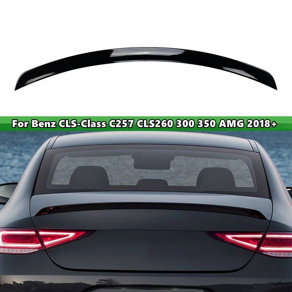 

1 Pcs Glossy black Car Tail Wing Rear Trunk Lip Spoiler Trim For Mercedes-Benz CLS-Class C257 CLS260 300 350 AMG 2018+