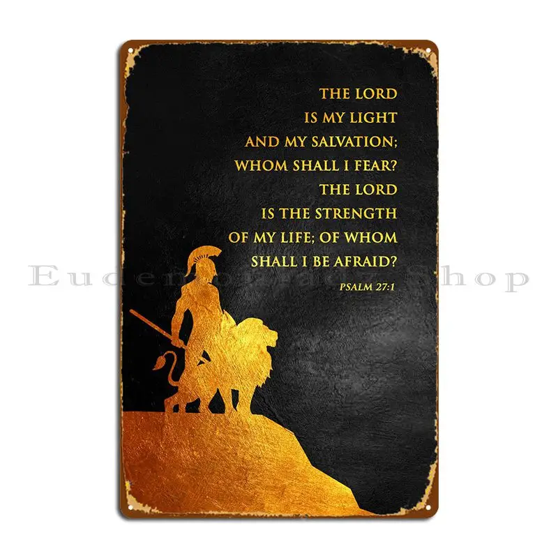 

Psalm 27 1 Metal Signs Wall Cave Design Pub Plates Designer Cinema Tin Sign Poster