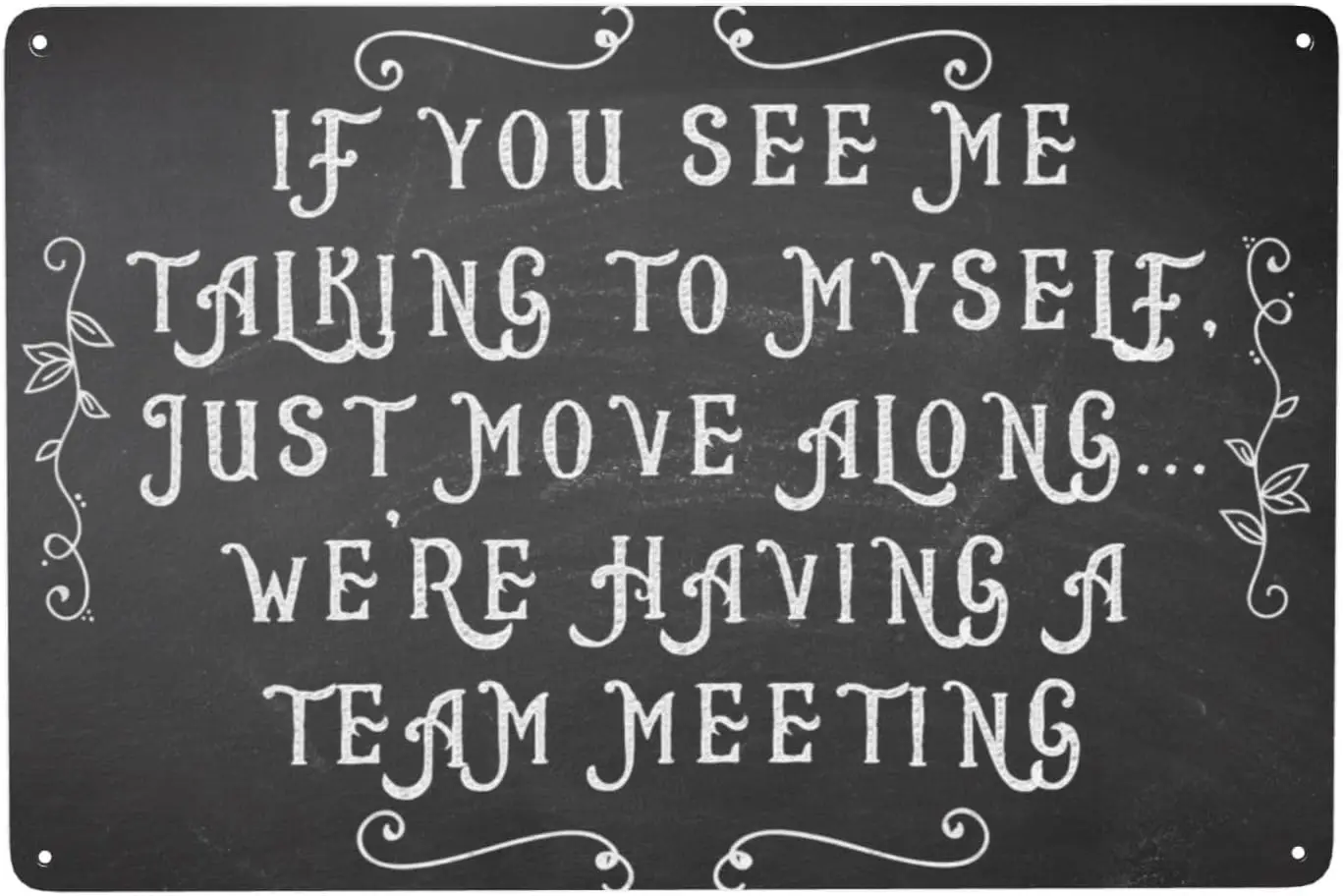 Забавный металлический Tn Sgn Warnng Sgns Humor Wall Art Decor f You See Me Talkng To Myself Cubcle Accessores Women Gft Home