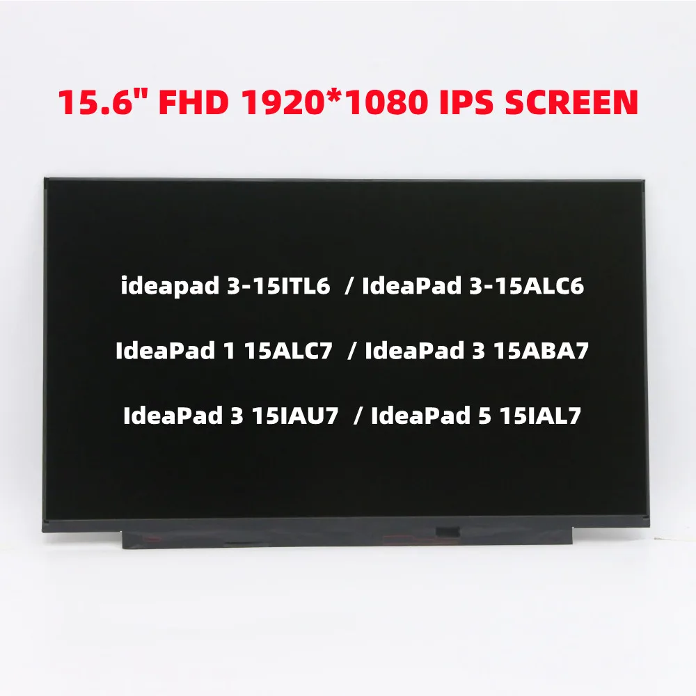 

New for lenovo ideapad 3-15ITL6 3-15ALC6 1 15ALC7 3 15ABA7 3 15IAU7 5 15IAL7 Laptop 15.6‘’ FHD 1920*1080 IPS LCD screen Touch